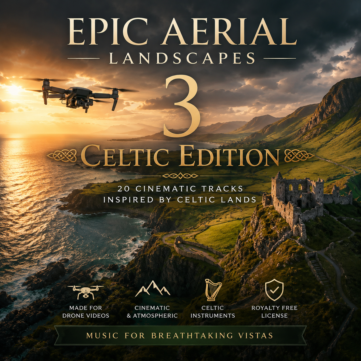 Epic Aerial Landscapes 3: Celtic Edition, Music Made for Drone Footage
